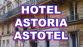 Hotel Astoria Astotel. Paris