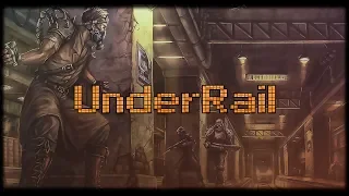 Underrail. первый заход. часть 1