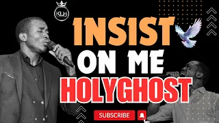 INSIST ON ME HOLYGHOST || MIN THEOPHILUS SUNDAY 2022 #mintheophilussunday 🔥🔥🔥🔥