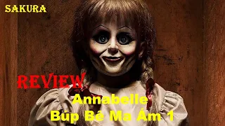 REVIEW PHIM BÚP BÊ MA ÁM ANNABELLE PHẦN 1 || SAKURA REVIEW