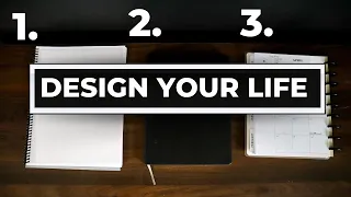 HOW TO DESIGN YOUR LIFE | a system that will change your life