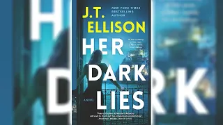 Her Dark Lies by J.T. Ellison 🎧📖 Mystery, Thriller & Suspense Audiobook