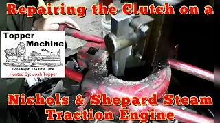 Cutting Keyways with a Vertical Slotter, Repairing a Nichols & Shepard Steam Traction Engine Clutch