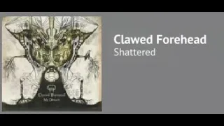 Clawed Forehead - Shattered