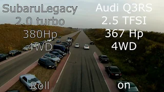 Ауди за 80 тыс у.е. против Субару.Drag Race Subaru Legacy vs Audi Q3RS roll on