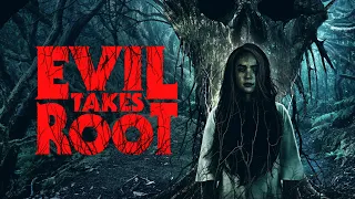 Evil Takes Root - Official Trailer