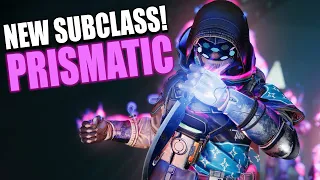 Destiny 2: NEW Subclass Revealed! PRISMATIC First Look & Gameplay