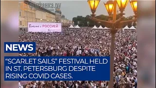 St. Petersburg Celebrates 'Scarlet Sails' Despite Coronavirus Surge | The Moscow Times