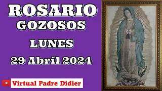 Rosario de hoy Lunes 29 Abril 2024. Misterios Gozosos. Padre Didier