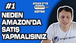 Neden Amazon'da Satış Yapmalısınız? (ÜCRETSİZ AMAZON EĞİTİMİ - 1.Bölüm)