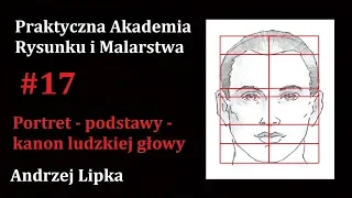 Portret - podstawy - kanon ludzkiej głowy (#17) Praktyczna Akademia Rysunku i Malarstwa