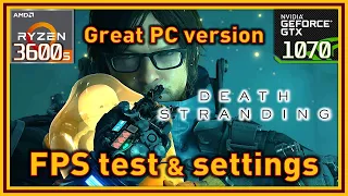 Death Stranding PC - Ryzen 5 3600 & GTX 1070 - FPS Test and Settings