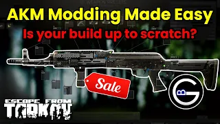 Tarkov AKM Build: Don't JUDGE it 'cos it's BUDGET! Intermediate guide to modding 7.62 AK's