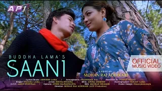 SAANI|| BUDDHA LAMA|| NEPAL IDOL|| OFFICIAL MUSIC VIDEO