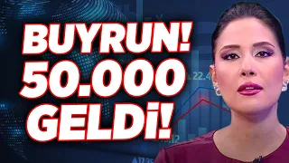 Buyrun! 50.000 Geldi! | Beste Uyanık