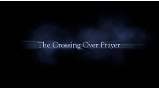 The Crossing Over Prayer