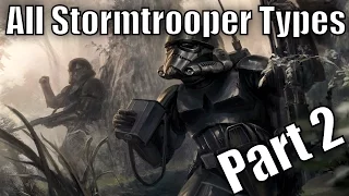 All Stormtrooper Types and Variants Part 2
