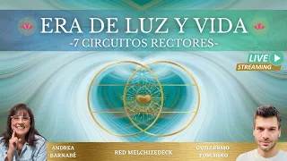 67- ERA DE LUZ y VIDA  - 7 CIRCUITOS RECTORES- con Andrea Barnabé