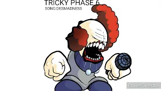 Tricky phase 6, 7, 0008, 10, 15.5, 30.5(Fanmade)