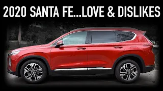 2020 Hyundai Santa Fe Limited 2.0t....Love & Dislikes