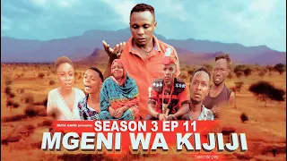 MGENI WA KIJIJI SEASON 3《11》