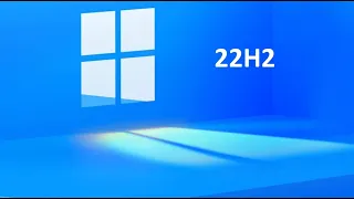 How to Get Windows 11 22H2 NOW and who should do it