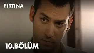 Fırtına 10. Bölüm - Full Bölüm