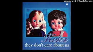 Koka - They Don't Care About Us