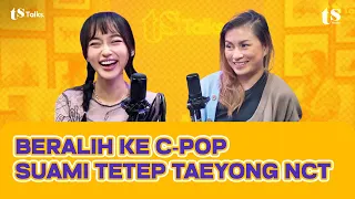 INDAHKUS JADI IDOL C-POP, DIMENTORIN TAO EX-EXO, TAPI MASIH BUCIN TAEYONG NCT⁉️| TS TALKS 280 PART 2