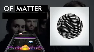 Tesseract - Of Matter (Proxy + Retrospect + Resist) (Clone Hero Chart Preview)