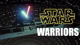 Star Wars Tribute || Warriors