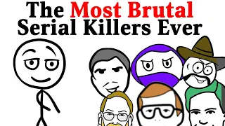 The Most Brutal Serial Killers In Human History