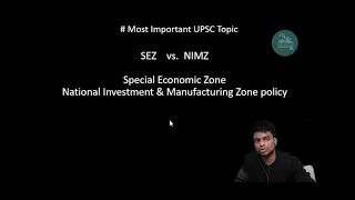 SEZ v. NIMZ ( Special economic zone ) #upsc #economics