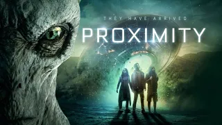 PROXIMITY Official Trailer 2020