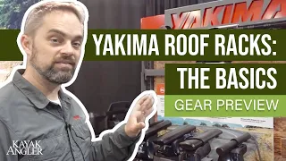 Yakima Roof Racks: The Basics | Different Bar Options | Gear Preview