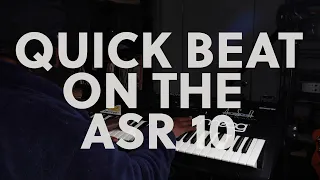 Quick Beat on the ASR 10