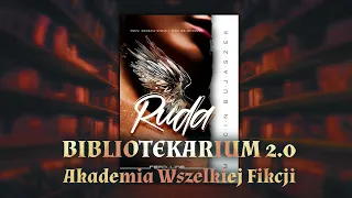 Ruda czyli soczysty erotyk || Bibliotekarium 2.0 - Odc. 45 (195) (11 sier 2023)