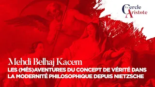 Les (més)aventures du concept de vérité dans la modernité philosophique depuis Nietzsche