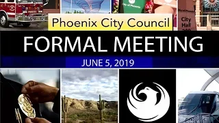 Phoenix City Council Formal Meeting - June 5, 2019