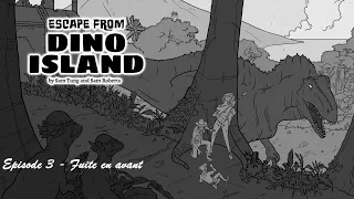 Escape from Dino Island - Episode 3 - Fuite en avant