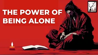 The True Power of SOLITUDE | Miyamoto Musashi | Dokkodo and 21 Precepts