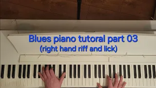 Blues piano tutorial part 03 (right hand riff and lick)