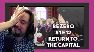 Vet Reacts - Re: Zero 1x12 Reaction | Chicago Anime Reacts