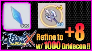 Trick to Refine Weapons to +8 with 1000 Oridecon!! [Ragnarok X Next Generation]