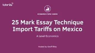 25 Mark Essay Technique - US Tariffs on Mexico