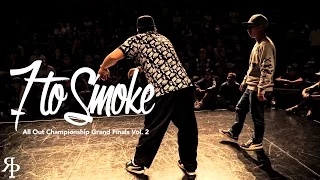 All Style 7ToSmoke | All Out Championship Grand Finals Vol. 2 | RPProduction