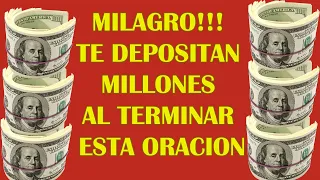 MILAGRO!!! TE DEPOSITAN MILLONES AL TERMINAR ESTA ORACION💸💸💸💸💸