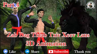 Zab Dag Thiab Txiv Xeev Laus 3D Animation Part 4