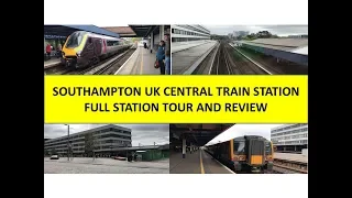 Southampton Central Train Station, UK. FULL Station Tour and Review