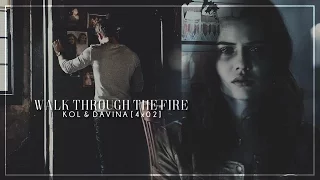 Kol & Davina | Walk Through The Fire [+4x02]